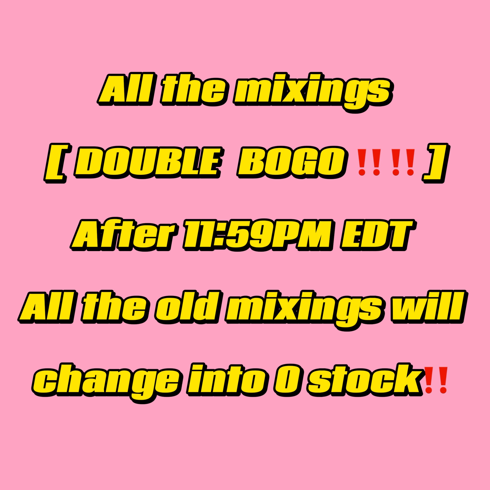 All the mixings DOUBLE BOGO